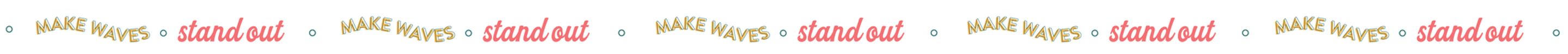 Flamingo Branded Banner saying Make Waves Stand out
