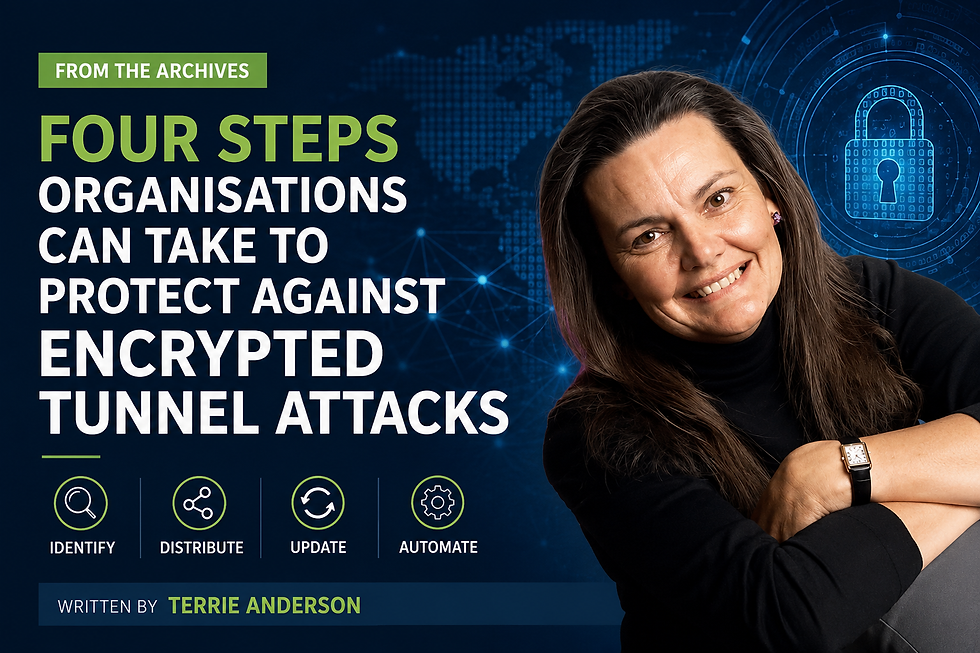 Terrie Anderson explaining four steps organisations can take to protect against encrypted tunnel attacks