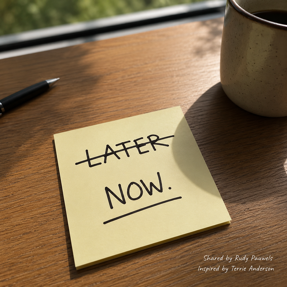 The Most Expensive Word in Business concept showing later crossed out and replaced with now on a sticky note.