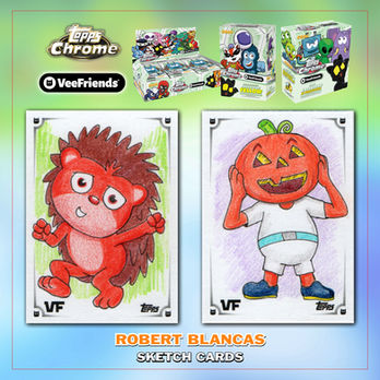 Topps Chrome Veefriends by Robert Blancas