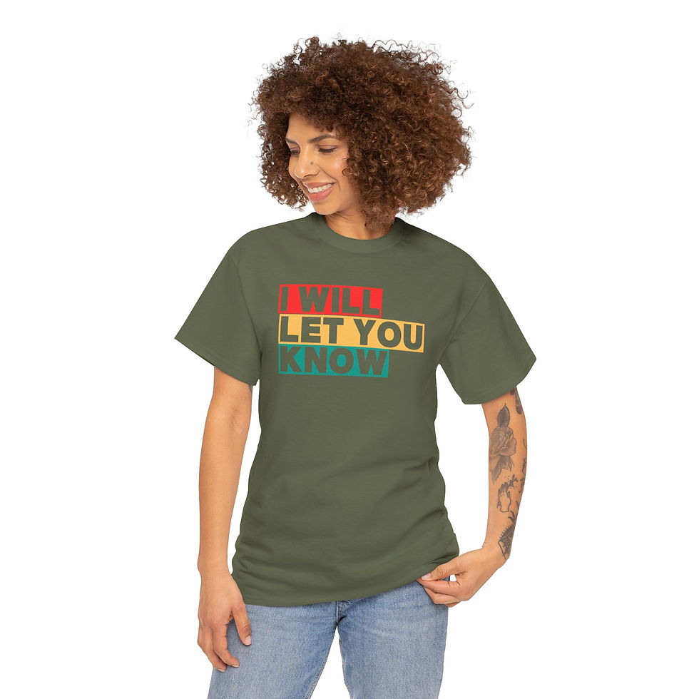 Thumbnail: I Will Let You Know AKA No! Unisex Heavy Cotton Tee  Statement Shirt SM to 5XL
