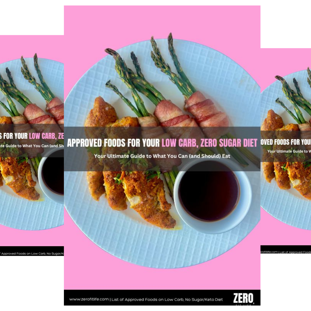 Approved Food List: Low Carb, Zero Sugar/Keto