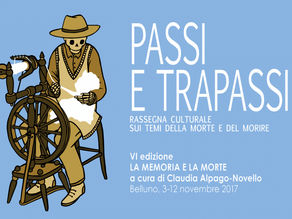 PASSI E TRAPASSI | LA MEMORIA E LA MORTE