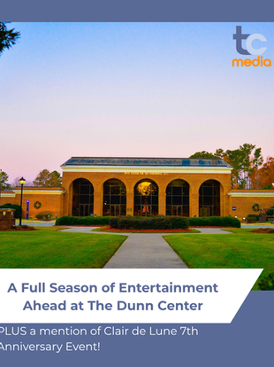A Full Season of Entertainment Ahead at The Dunn Center