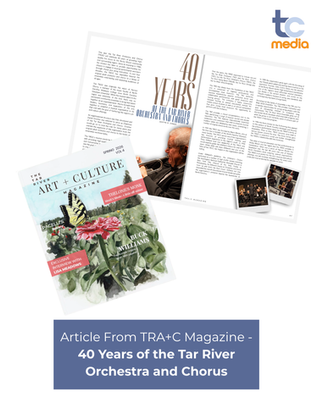Article From TRA+C Magazine - 40 Years of the Tar River Orchestra and Chorus