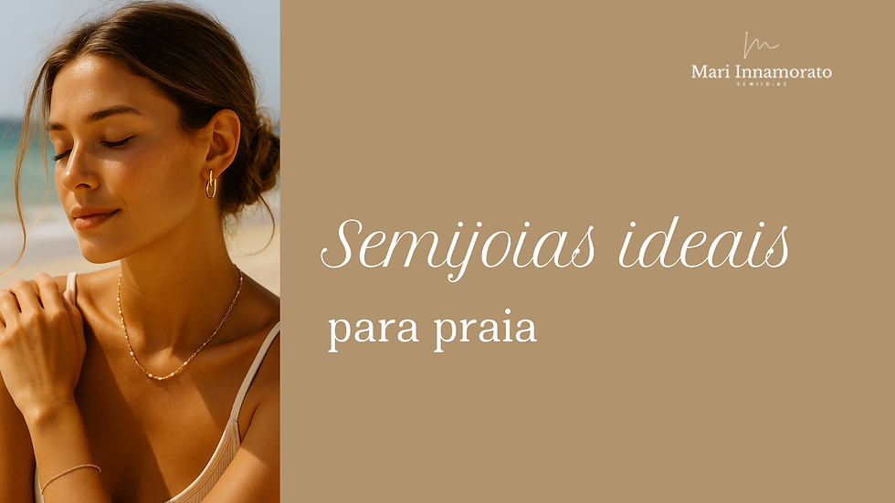 Semijoias ideais para a praia