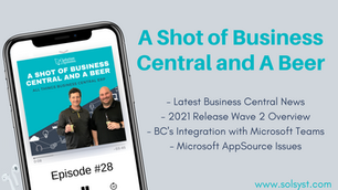 A Shot of Business Central and A Beer |  Episode 28