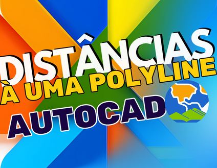 AutoCAD: Medindo Distâncias de Pontos à uma Polyline