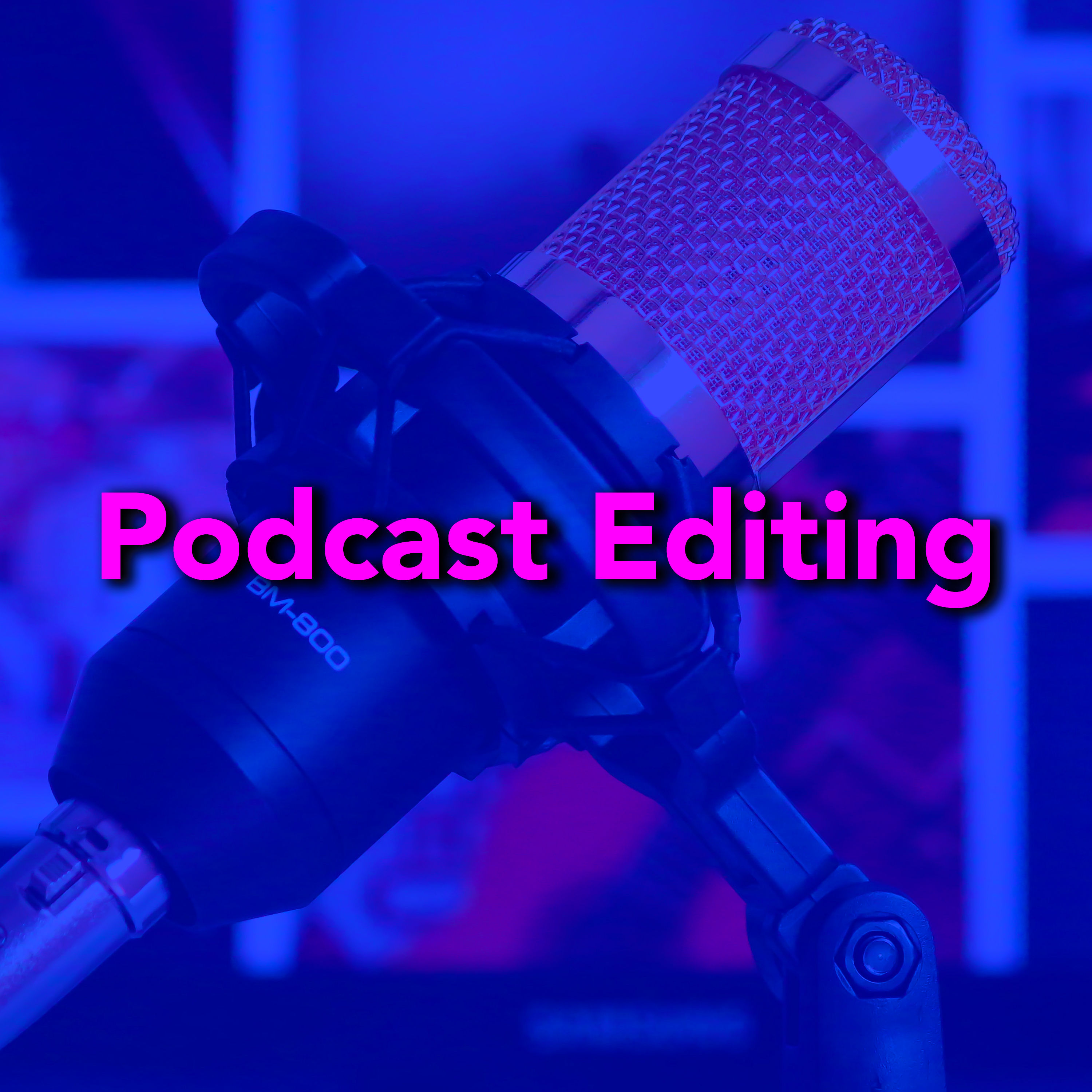 Podcast Editing