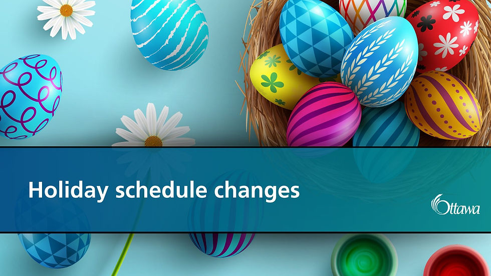 Easter Weekend Schedule Changes to City of Ottawa Services