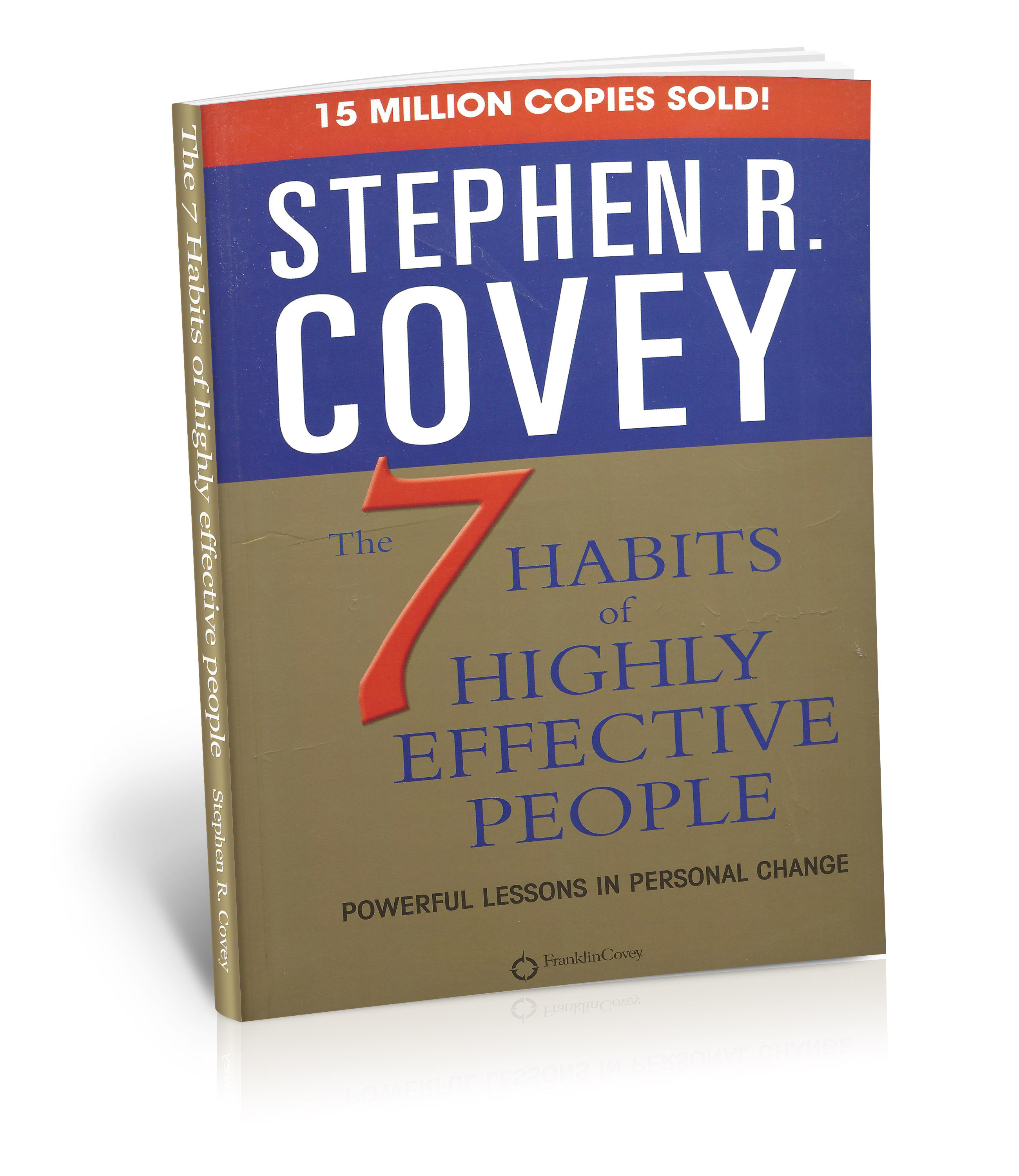 The 7 Habits Of Highly Effective People - Stephen R. Covey