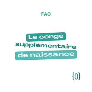 Le congé supplémentaire de naissance
