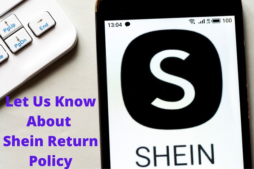 Let's Know About the SHEIN Return Policy 2021