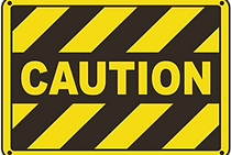 Caution