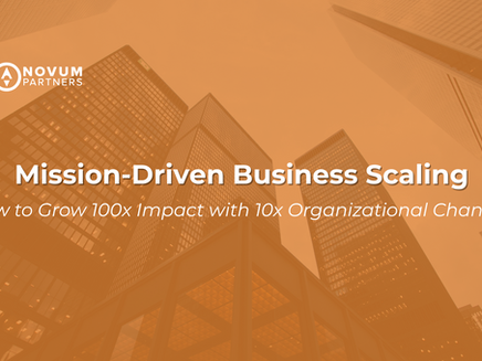 Skyscraper cityscape with orange tint, featuring text: "Mission-Driven Business Scaling" and "How to Grow 100x Impact with 10x Organizational Change."