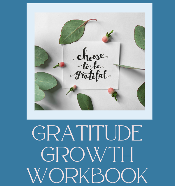 Gratitude Growth Workbook