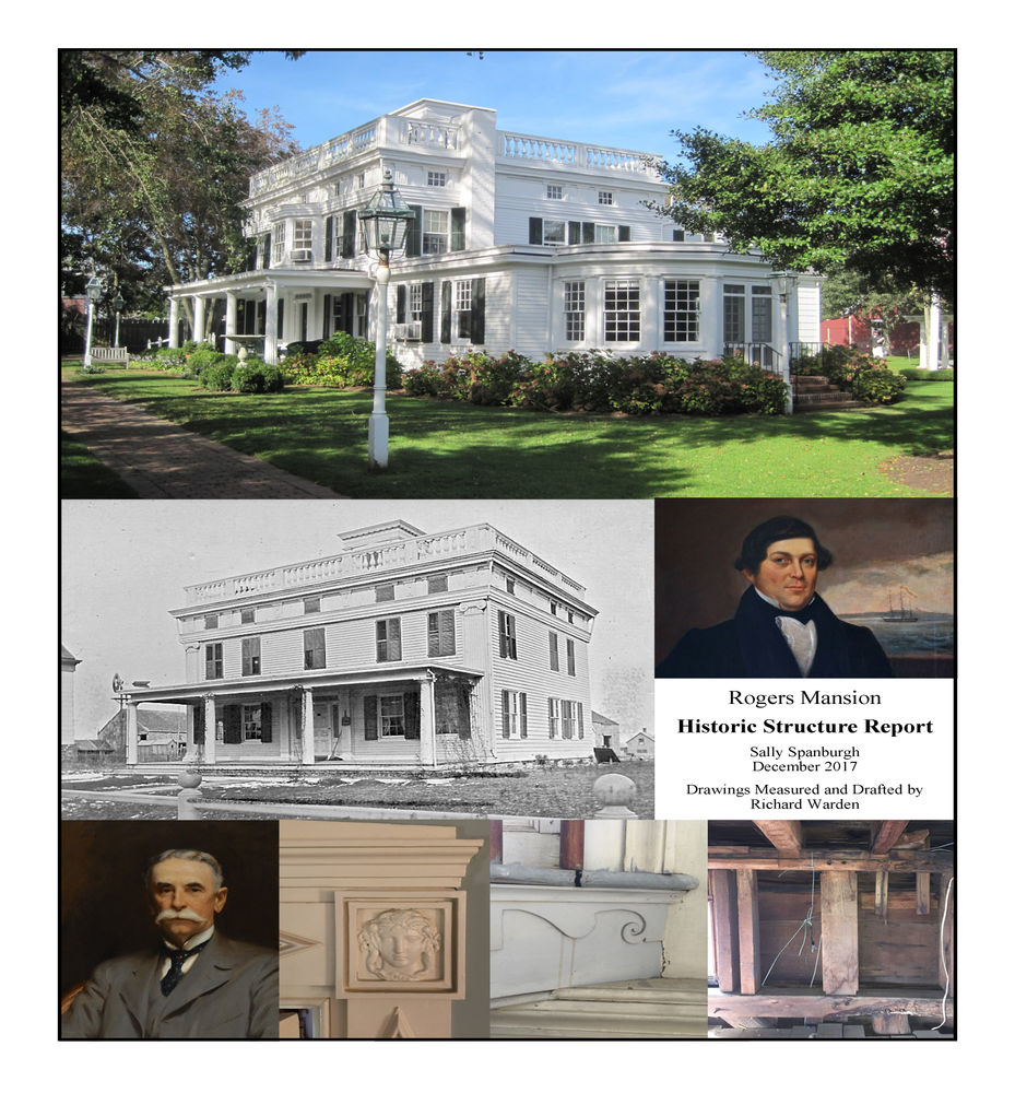 Rogers Mansion Historic Structure Report, 2017