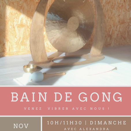 Bain de Gong en Novembre