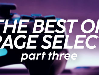 The Best of Rage Select 2021 - Part Three