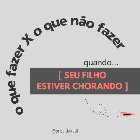 O que fazer x o que não fazer qwando seu filho estiver chorando?