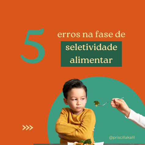 5 erros na fase de seletividade alimentar