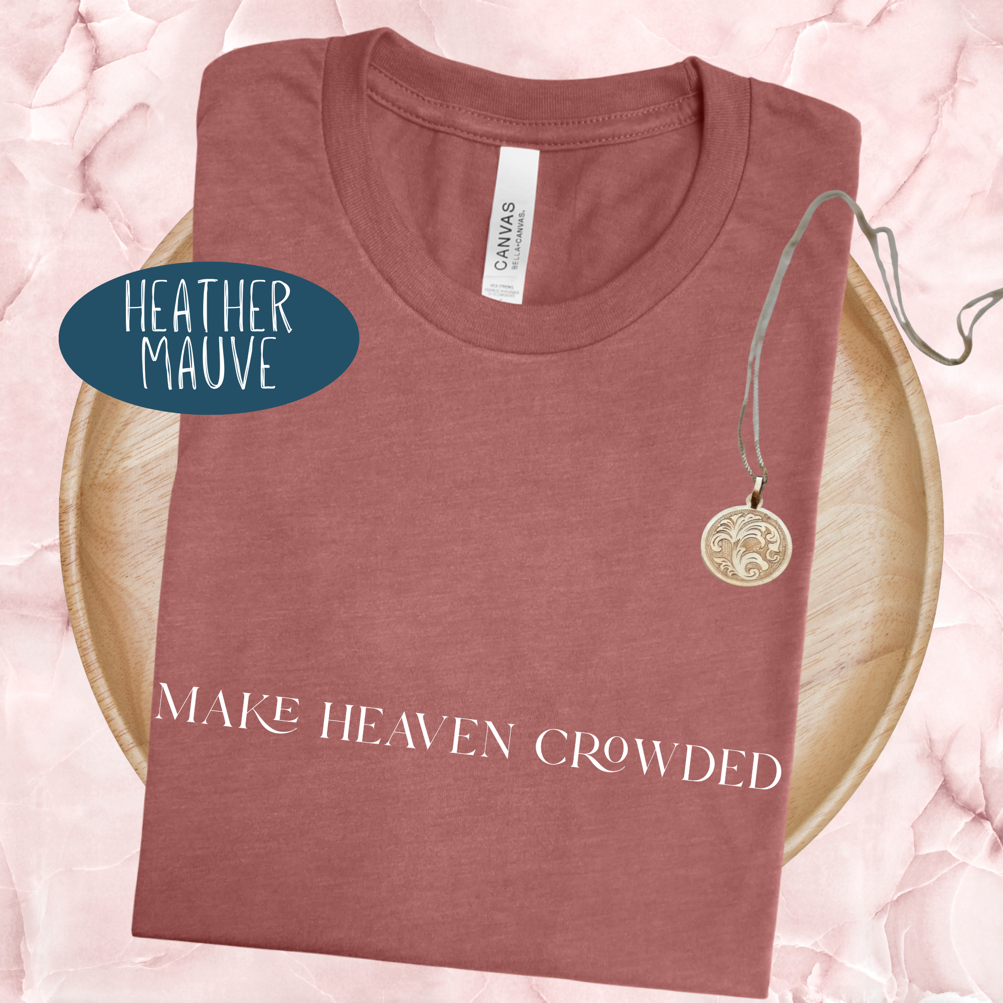 Make Heaven Crowded Shirt | Christian Faith Tee | Evangelism Jesus Apparel