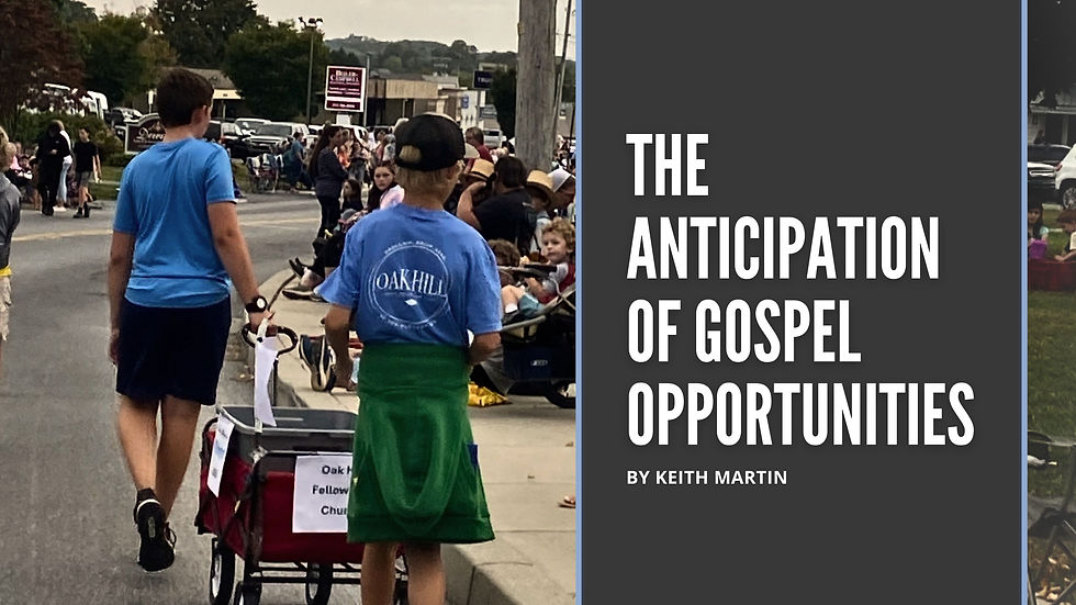 The Anticipation of Gospel Opportunities