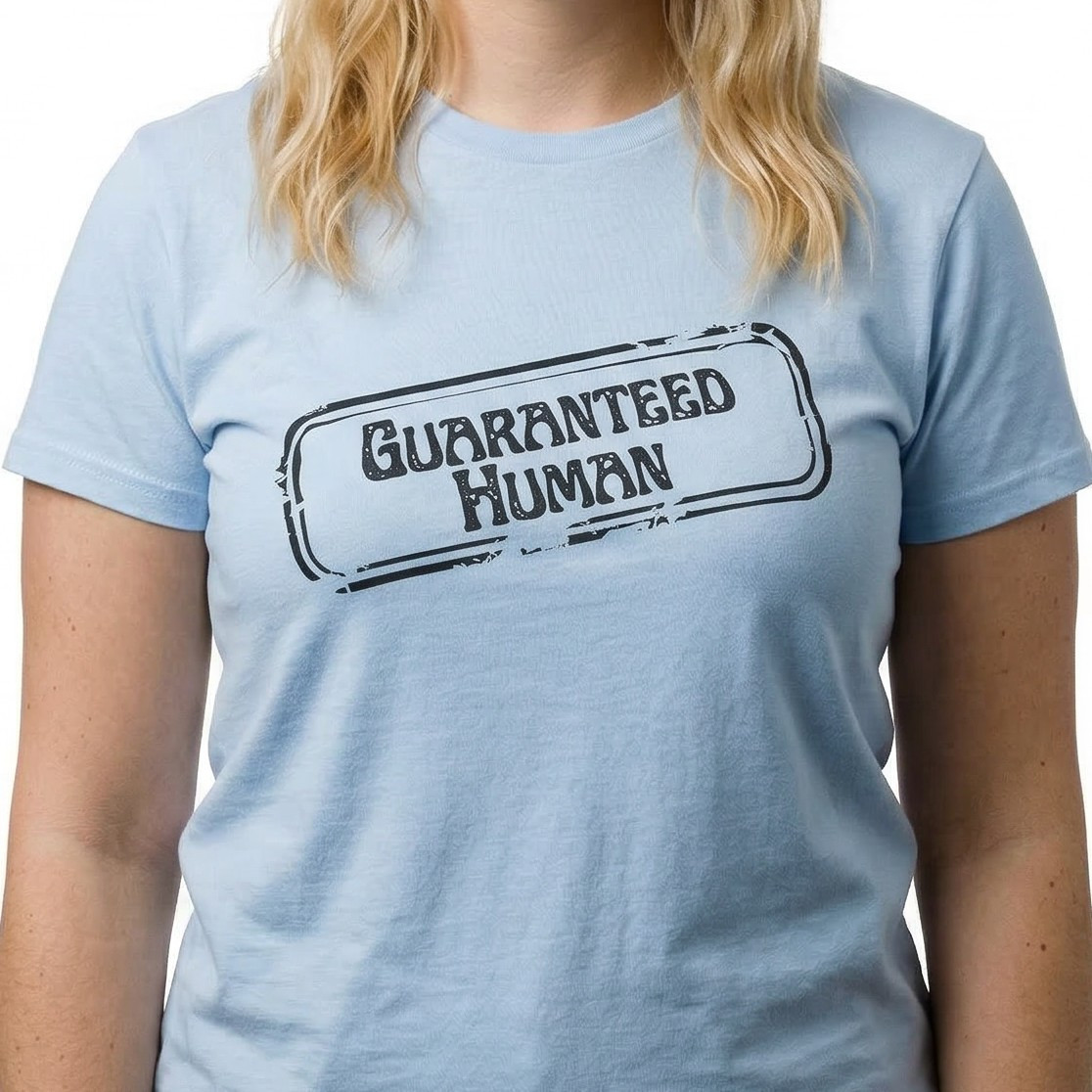 Guaranteed Human Women Stamp T Shirt