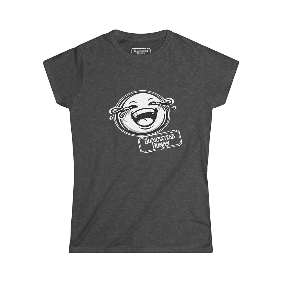 Thumbnail: Guaranteed Human Laugh Happy Women T Shirt