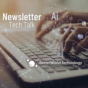 January Newsletter, BetterWorld Technology Talk!