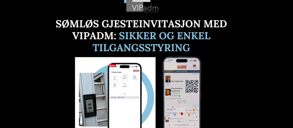 Sømløs gjesteinvitasjon med VIPadm: Sikker og uanstrengt tilgangsadministrasjon