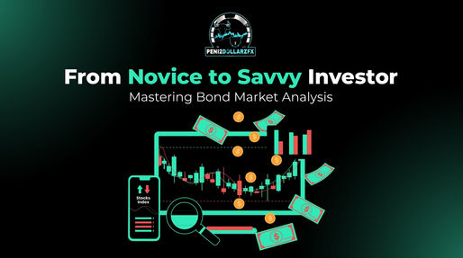 From Novice to Savvy Investor: Mastering Bond Market Analysis
