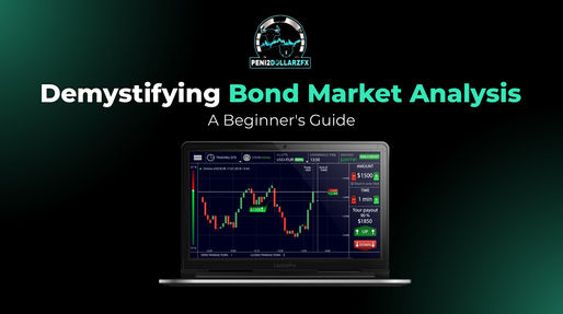 Demystifying Bond Market Analysis: A Beginner's Guide