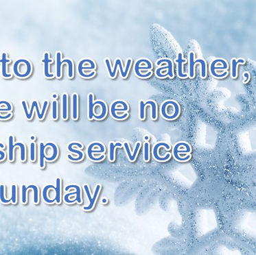 Worship Canceled for Sunday