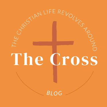 The Christian Life Revolves Around the Cross