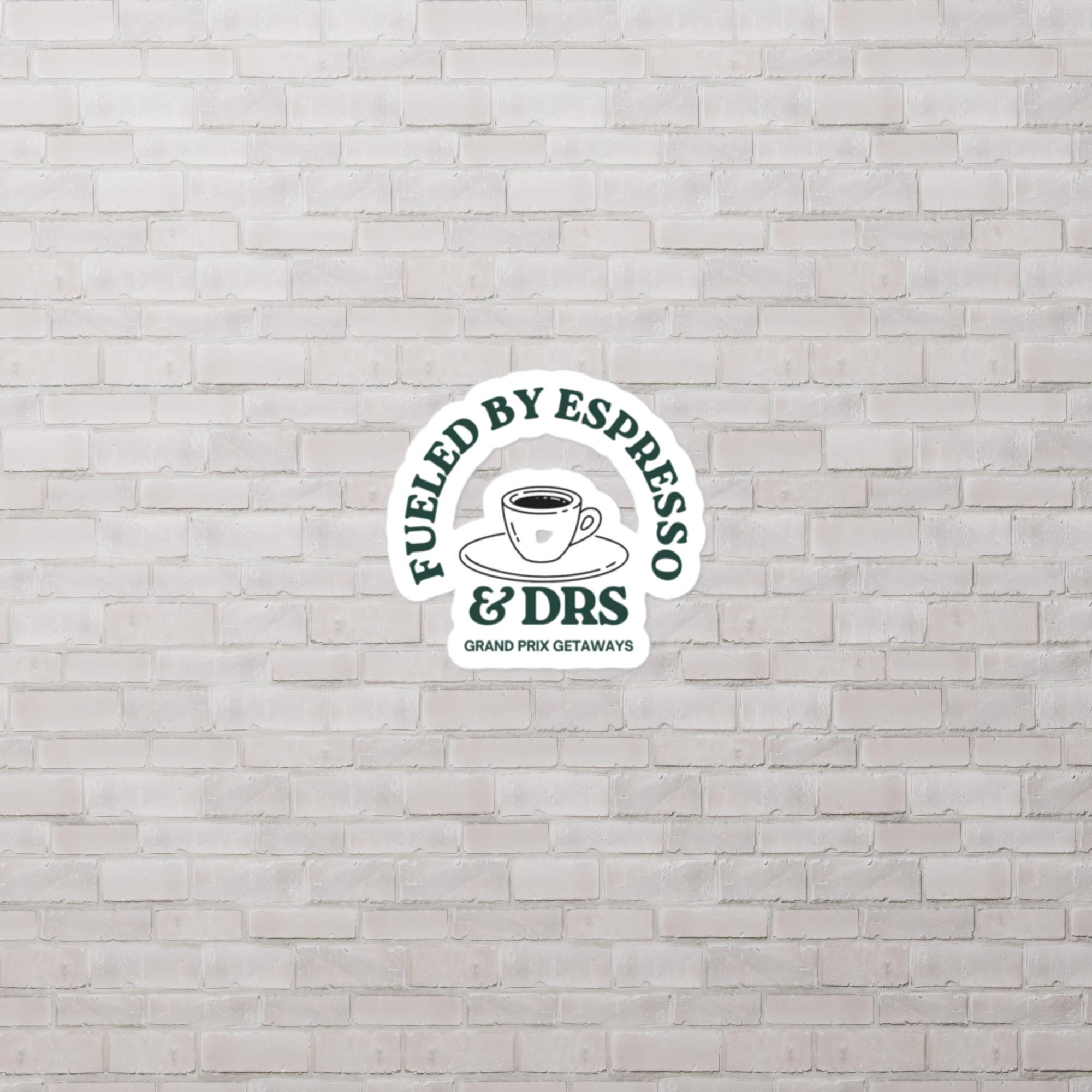 Fueled by Espresso & DRS Sticker