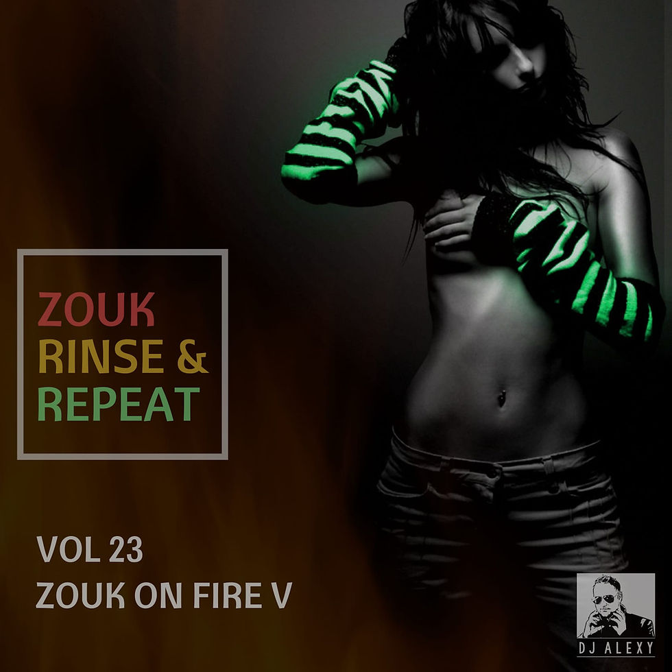 Zouk, Rinse & Repeat Vol. 23 (Zouk on Fire Series V)