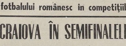 Semifinale din alte vremuri