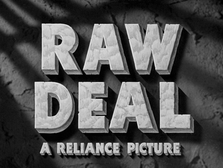 Eagle-Lion May: Raw Deal (1948)