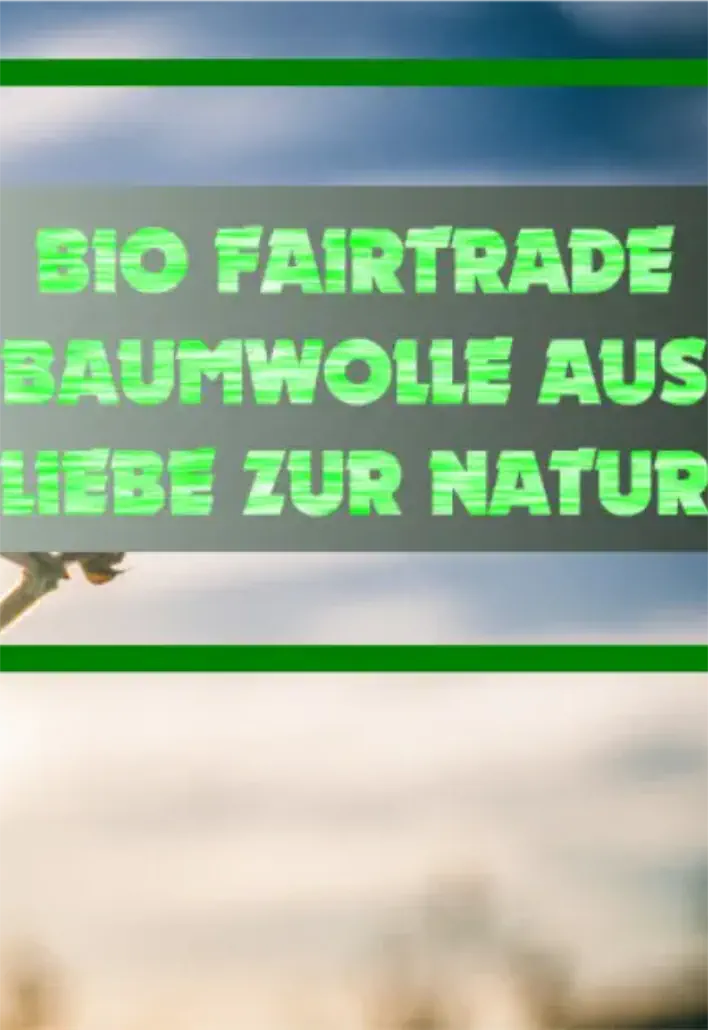 BySelini Bio und fair-Trade Baumwolle aus Liebe zur Natur