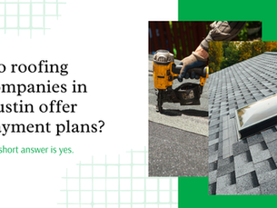 Austin Roof Replacement Costs: Are Payment Plans and Financing Available?