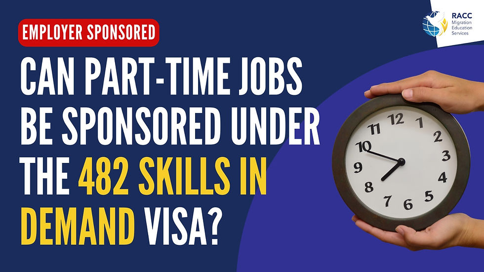 Can Part-Time Jobs Be Sponsored Under the 482 Skills in Demand Visa?
