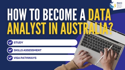 How to Get Permanent Residency as a Data Analyst in Australia – Study, Skills Assessment & Visa Pathways (2025 Guide)