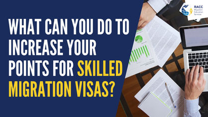 Top Tips for Increasing Your Skilled Migration Points (2026)