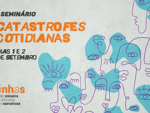 Rede Linhas realiza I Seminário: Catástrofes Cotidianas