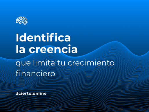 Creencias financieras limitantes: identifica la que te frena hoy