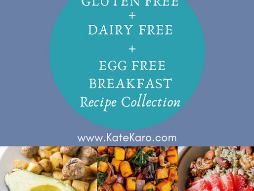 Breakfast Recipes: Gluten, Dairy and Egg Free
