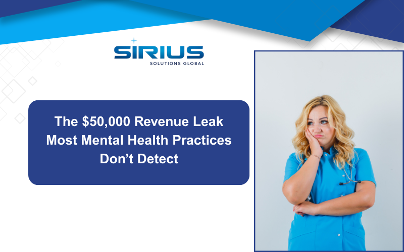 Woman in a blue medical uniform looking thoughtful, beside text: "The $50,000 Revenue Leak Most Mental Health Practices Don’t Detect." Blue and white design.