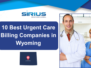 Sirius Solutions Global banner with two medical professionals and headline: 10 Best Urgent Care Billing Companies in Wyoming