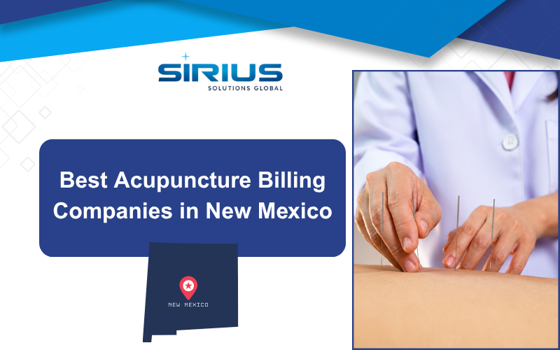 SIRIUS ad with text Best Acupuncture Billing Companies in New Mexico and a practitioner inserting acupuncture needles.